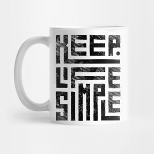 Keep Life Simple 2 Mug